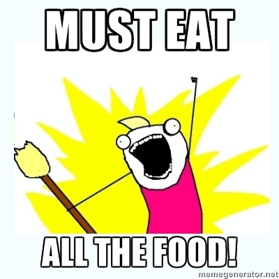 Must Eat All The Food Meme