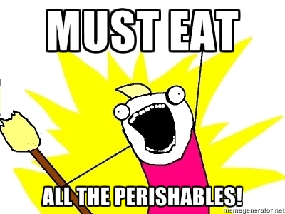 Must Eat All The Perishables