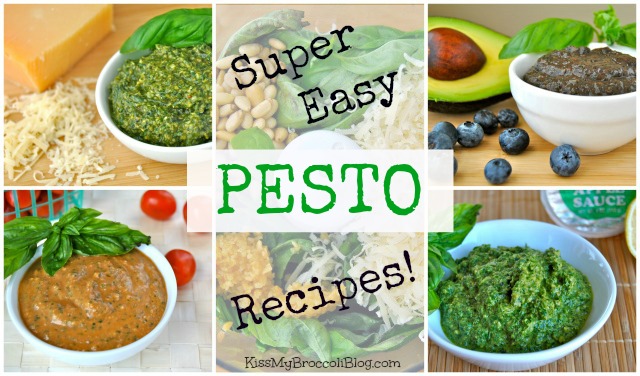 Presto Pesto! Super EASY pesto recipes from Kiss My Broccoli!